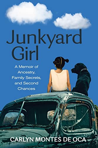 Stock image for Junkyard Girl: A Memoir of Ancestry, Family Secrets, and Second Chances for sale by Front Cover Books