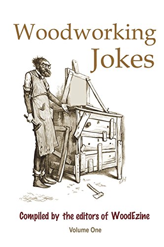 Beispielbild fr Woodworking Jokes: Compiled By The Editors of WoodEzine zum Verkauf von WorldofBooks