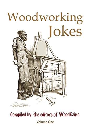 9780999781906: Woodworking Jokes: Compiled By The Editors of WoodEzine