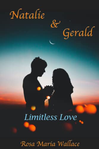 Beispielbild fr Natalie & Gerald: Limitless Love zum Verkauf von Revaluation Books