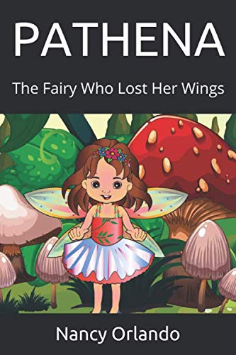 9780999798317: PATHENA: The Fairy Who Lost Her Wings