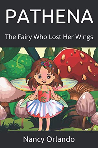 Stock image for PATHENA: The Fairy Who Lost Her Wings for sale by Revaluation Books