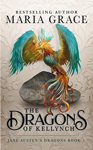 Imagen de archivo de The Dragons of Kellynch (Jane Austen's Dragons: A Regency gaslamp dragon fantasy adventure) a la venta por HPB Inc.