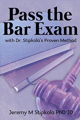 9780999799710: Pass the Bar Exam with Dr. Stipkala's Proven Method