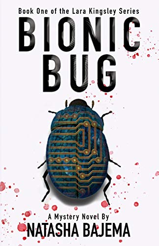 Stock image for Bionic Bug: A Mystery Novel (Lara Kingsley Series) for sale by St Vincent de Paul of Lane County