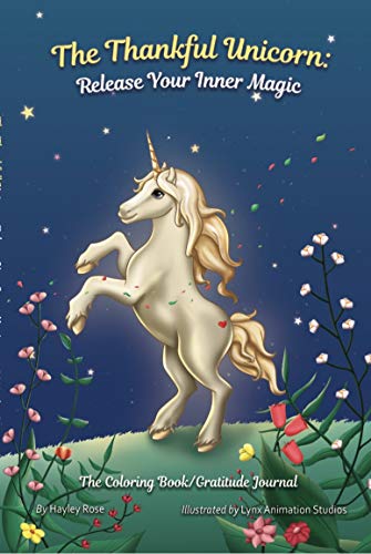 Stock image for The Thankful Unicorn: Release Your Inner Magic (The Thankful Series) for sale by Mr. Bookman