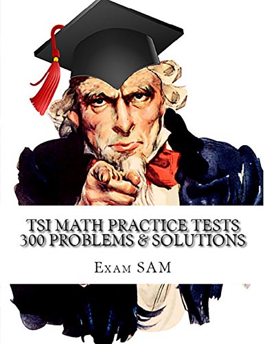 Stock image for TSI Math Practice Tests: Texas Success Initiative Assessment Math Study Guide with 300 Problems and Solutions for sale by SecondSale