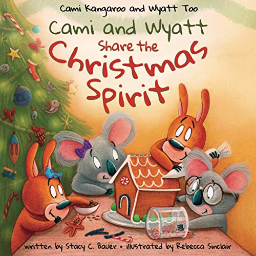 Beispielbild fr Cami and Wyatt Share the Christmas Spirit: A Story about Spreading Joy and Kindness (Cami Kangaroo and Wyatt Too) zum Verkauf von ZBK Books