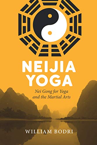 Beispielbild fr Neijia Yoga: Nei Gong for Yoga and the Martial Arts zum Verkauf von WorldofBooks