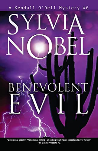 Stock image for Benevolent Evil (A Kendall ODell Mystery) for sale by KuleliBooks