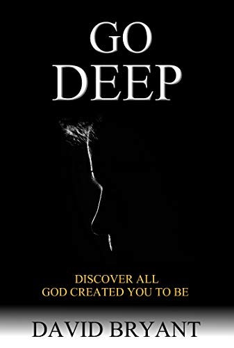 Imagen de archivo de Go Deep: Discover All God Created You to Be a la venta por Big River Books