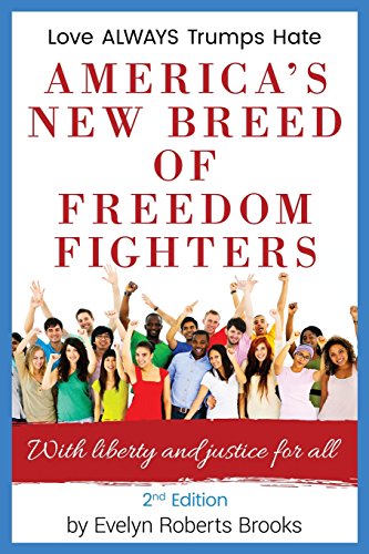 9780999840818: America's New Breed of Freedom Fighters: With Liberty and Justice for All: Volume 1