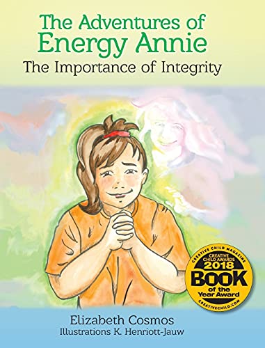 9780999841211: The Adventures of Energy Annie: The Importance of Integrity (Energy Annie Book)