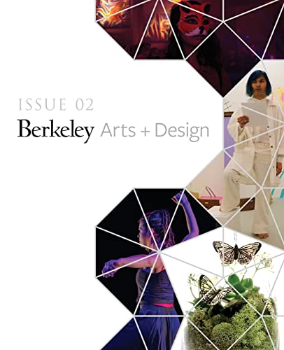 9780999845233: UC Berkeley Arts + Design Showcase: Issue 02