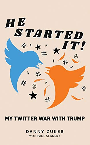 Stock image for He Started It!: My Twitter War with Trump for sale by GF Books, Inc.
