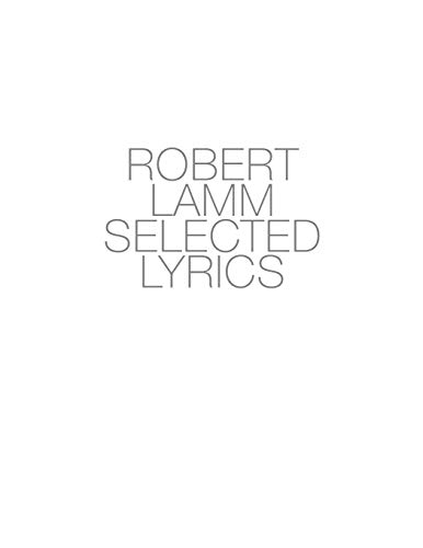Stock image for Robert Lamm Selected Lyrics for sale by Oregon Books & Games