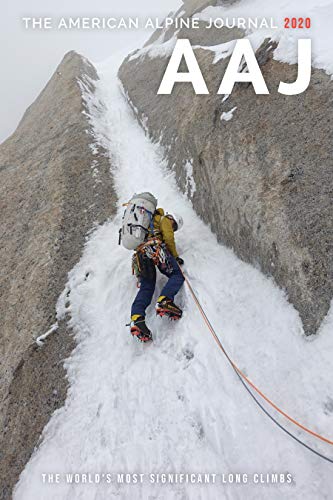 Beispielbild fr The American Alpine Journal 2020: The World's Most Significant Long Climbs zum Verkauf von More Than Words