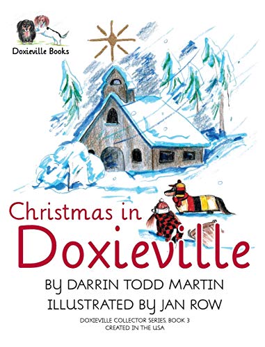 Imagen de archivo de Christmas in Doxieville (3) (Doxieville Collector) a la venta por Books From California