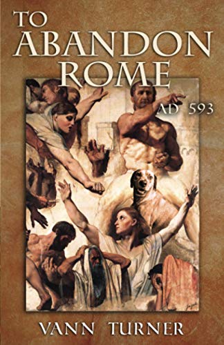 Stock image for To Abandon Rome: AD 593 (Tribonian Trilogy) for sale by California Books