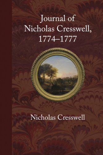 Stock image for Journal of Nicholas Cresswell, 1774 - 1777 for sale by Half Price Books Inc.