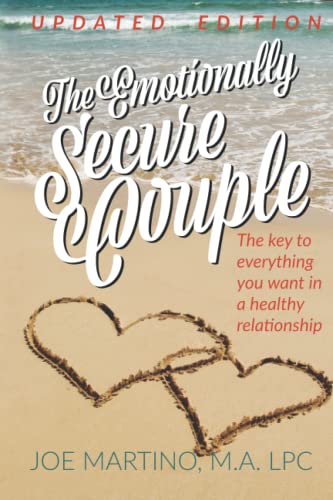 Beispielbild fr The Emotionally Secure Couple: The Key to Everything You Want in a Healthy Relationship zum Verkauf von BooksRun