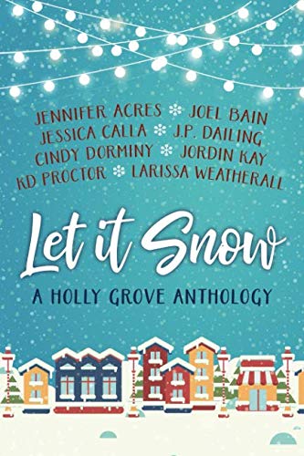 Stock image for Let It Snow: A Holly Grove Anthology for sale by Open Books
