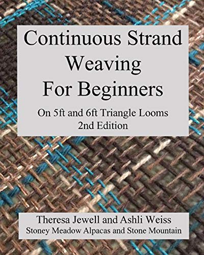 9780999873854: Continuous Strand Weaving For Beginners; On 5ft and 6ft Triangle Looms