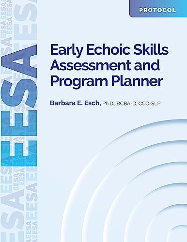 Stock image for Eesa, Early Echoic Skills Assessment and Program Planner - Protocol for sale by Book Deals