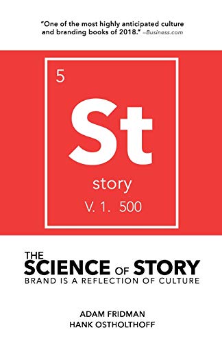 Imagen de archivo de The Science of Story: Brand is a Reflection of Culture a la venta por Goodwill