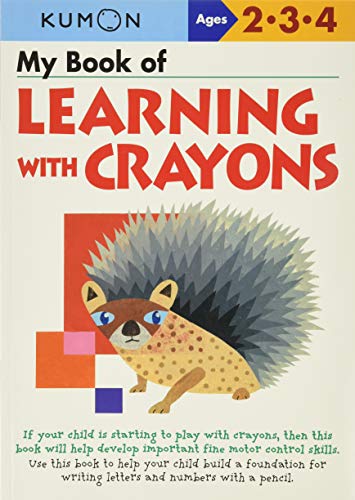Stock image for Kumon My Book of Learning with Crayons (Basic Skills), Ages 2-4, 80 pages (Kumon Basic Skills) for sale by Zoom Books Company