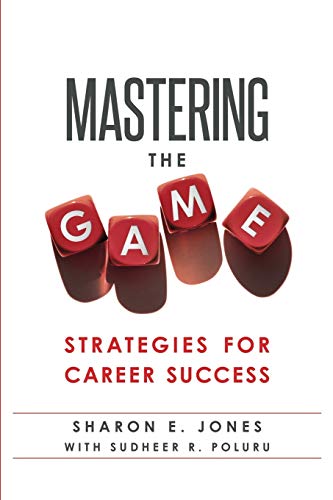 9780999879207: Mastering the Game: Strategies for Career Success