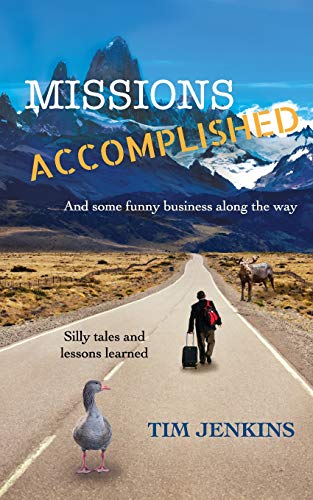 Stock image for Missions Accomplished: And some funny business along the way for sale by SecondSale