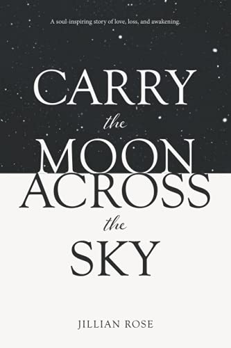 Stock image for Carry the Moon Across the Sky (Carrying the Moon Series) for sale by Lucky's Textbooks