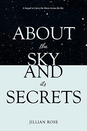 Stock image for About the Sky and Its Secrets (Carrying the Moon Series) for sale by GF Books, Inc.