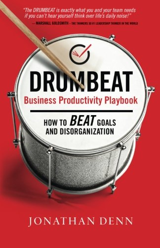 Stock image for Drumbeat Business Productivity Playbook: How to Beat Goals and Disorganization for sale by SecondSale