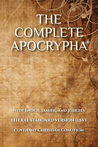 Stock image for The Complete Apocrypha: 2018 Edition with Enoch, Jasher, and Jubilees for sale by Dream Books Co.