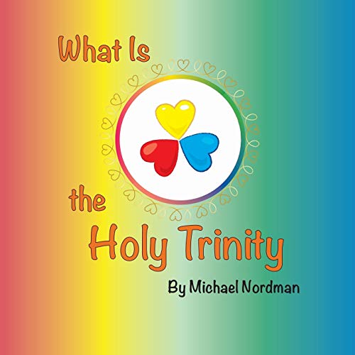 Stock image for What Is the Holy Trinity for sale by Lucky's Textbooks