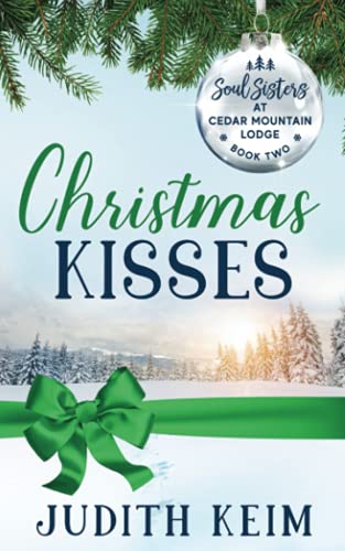 Stock image for Christmas Kisses (Soul Sisters at Cedar Mountain Lodge) for sale by Read&Dream