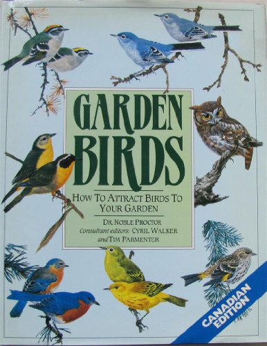 Beispielbild fr Garden Birds: How to Attract Birds to Your Garden zum Verkauf von Better World Books