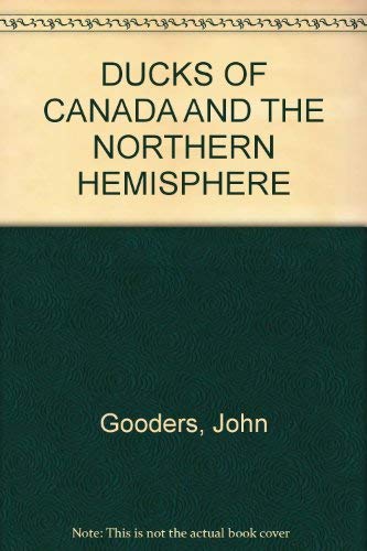 Imagen de archivo de Ducks of Canada and the Northern Hemisphere a la venta por Russell Books