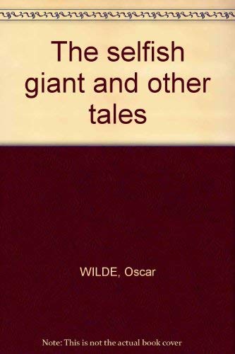 9780999937501: THE SELFISH GIANT & OTHER TALES ( Facsimile Ed.) [Gebundene Ausgabe] by Wilde...