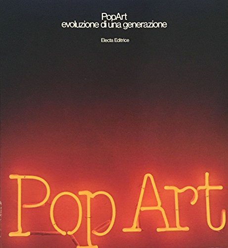 Beispielbild fr Pop art:evoluzione di una generazione. zum Verkauf von FIRENZELIBRI SRL