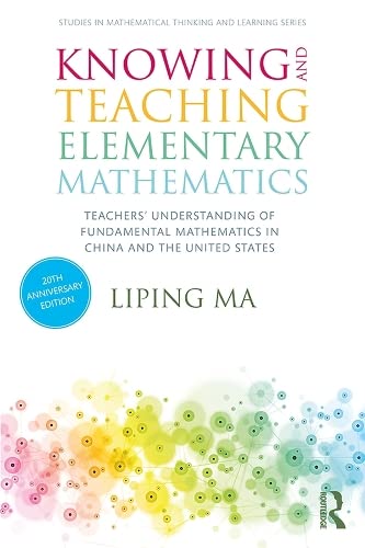 9781000019926: Knowing and Teaching Elementary Mathematics: Teachers' Understanding of Fundamental Mathematics in China and the United States