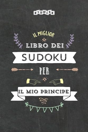 Stock image for Il miglior libro dei Sudoku per il mio principe (Italian Edition) for sale by Revaluation Books