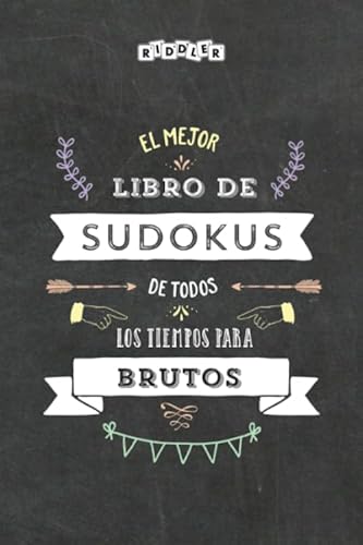 Stock image for El mejor libro de Sudokus de todos los tiempos para brutos (Spanish Edition) for sale by Revaluation Books