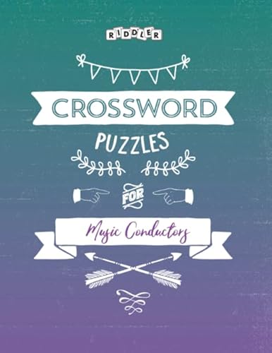 Crossword Puzzles for Music Conductors Books Riddler: 9781002334478 Crossword Puzzles for Music Conductors Books Riddler: 9781002334478