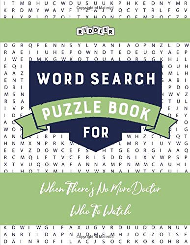 Stock image for Word Search Puzzle Book for When There's No More Doctor Who To Watch for sale by GF Books, Inc.