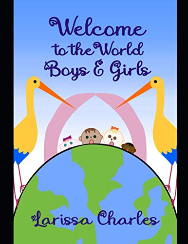 Stock image for Welcome to the World Boys and Girls! for sale by THE SAINT BOOKSTORE