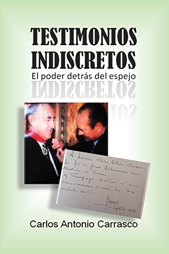 Beispielbild fr Testimonios Indiscretos: El poder detrs del espejo (Spanish Edition) zum Verkauf von Lucky's Textbooks
