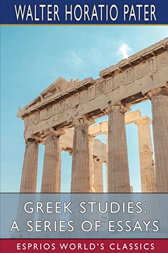 Beispielbild fr Greek Studies: A Series of Essays (Esprios Classics): Preface by Charles Shadwell zum Verkauf von Lucky's Textbooks